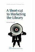 A Short-Cut to Marketing the Library