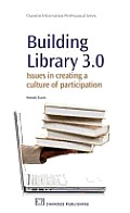 Building Library 3.0: Issues in Creating a Culture of Participation