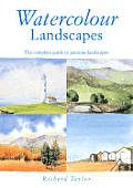Watercolour Landscapes The Complete Guide to Painting Landscapes