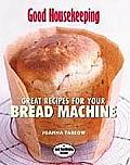 Great Recipes For Your Bread Machine