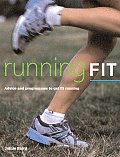 Running Fit: Advice and Programmes to Get Fit Running