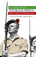To War with the Black Watch