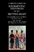 BIBLIOGRAPHY of REGIMENTAL HISTORIES of the BRITISH ARMY.