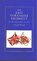 East Yorkshire Regiment in the Great War 1914-1918
