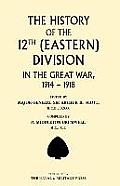 History of the 12th (Eastern) Division in the Great War