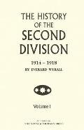 History of the Second Division 1914 - 1918 Volume One