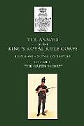 Annals of the King OS Royal Rifle Corps: Vol 2 O the Green Jacket O1803-1830