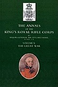 Annals of the King's Royal Rifle Corps: VOL 5 The Great War