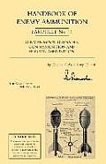 Handbook of Enemy Ammunition: War Office Pamphlet No 11; German Mines, Grenades, Gun Ammunition and Mortar Ammunition