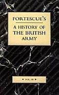 Fortescue's History of the British Army: Volume III