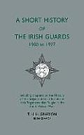 Short History of the Irish Guards 1900-1927