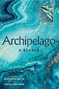Archipelago: A Reader