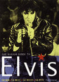Rough Guide To Elvis The Man The Music The Mus