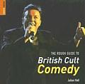 Rough Guide To British Cult Comedy