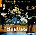 Rough Guide To The Beatles 2nd Edition The Story Song