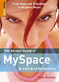 Rough Guide to Myspace & Online Communities From Bebo & Friendster to MySpace Music