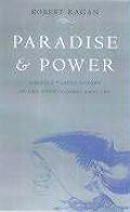 Paradise & Power America & Europe in the New World Order