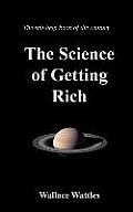 The Science of Getting Rich: Gift Book - Quality Binding on Crme Paper, Wallace Wattles Self Help Book of the Century