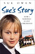 Sue's Story: How I Survived a Lost Childhood