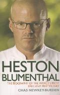 Heston Blumenthal - The Biography of the World's Most Brilliant Master Chef