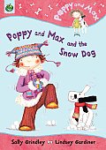 Poppy & Max & The Snow Dog