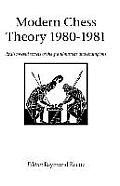 Modern Chess Theory 1980 - 1981