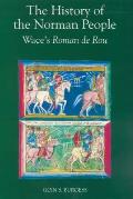 History of the Norman People Waces Roman de Rou