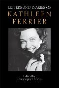 Letters & Diaries Of Kathleen Ferrier