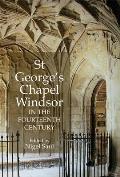 St George's Chapel, Windsor, in the Fourteenth Century