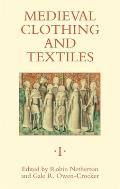 Medieval Clothing & Textiles Volume 1