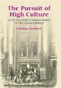 The Pursuit of High Culture: John Ella and Chamber Music in Victorian London