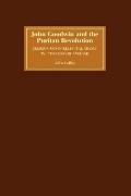John Goodwin and the Puritan Revolution: Religion and Intellectual Change in Seventeenth-Century England