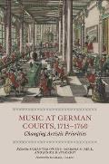 Music at German Courts, 1715-1760: Changing Artistic Priorities