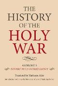 The History of the Holy War: Ambroise's Estoire de la Guerre Sainte
