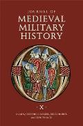 Journal of Medieval Military History: Volume X