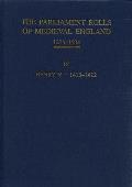 The Parliament Rolls of Medieval England, 1275-1504: IX: Henry V. 1413-1422