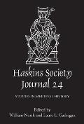 The Haskins Society Journal 24: 2012. Studies in Medieval History