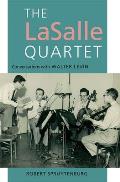 Lasalle Quartet Conversations with Walter Levin