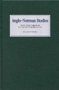 Anglo-Norman Studies XXXV: Proceedings of the Battle Conference 2012