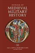 Journal of Medieval Military History: Volume XI