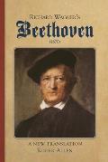 Richard Wagner's Beethoven (1870): A New Translation