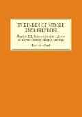 The Index of Middle English Prose: Handlist XX: Manuscripts in the Library of Corpus Christi College, Cambridge