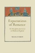 Expectations of Romance: The Reception of a Genre in Medieval England