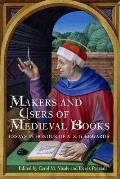 Makers and Users of Medieval Books: Essays in Honour of A.S.G. Edwards