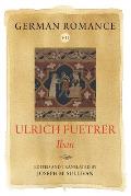 German Romance VII: Ulrich Fuetrer, Iban