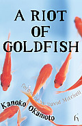 Riot Of Goldfish