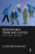 Researching Crime and Justice: Tales from the Field