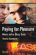 Paying for Pleasure: Men Who Buy Sex