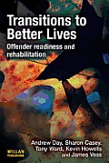 Transitions to Better Lives: Offender Readiness and Rehabilitation