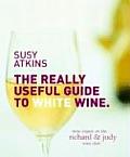 Really Useful Guide To White Wine